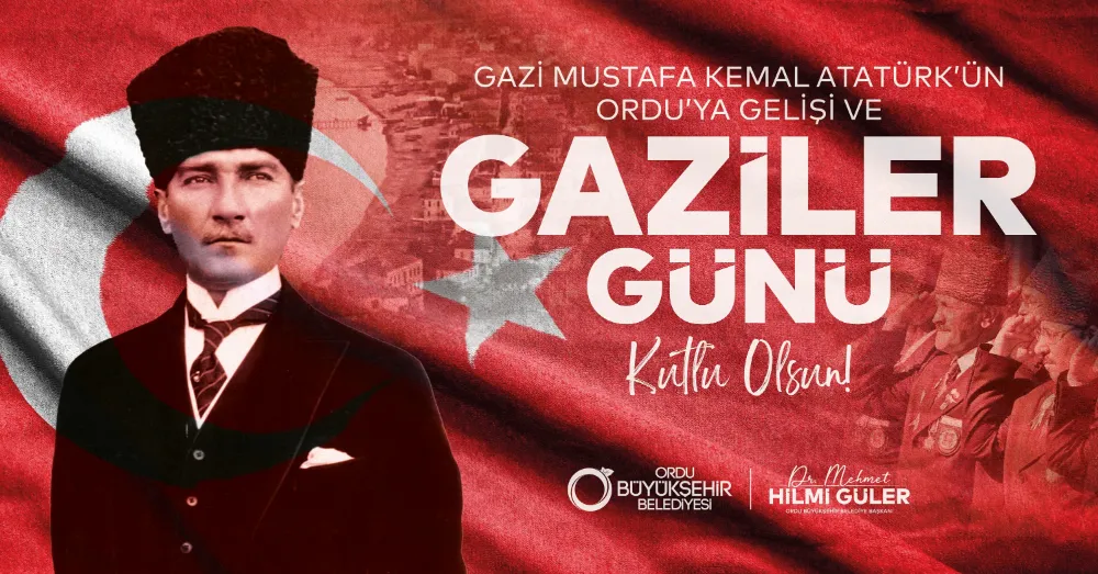 BAŞKAN GÜLER’DEN 19 EYLÜL GAZİLER GÜNÜ MESAJI