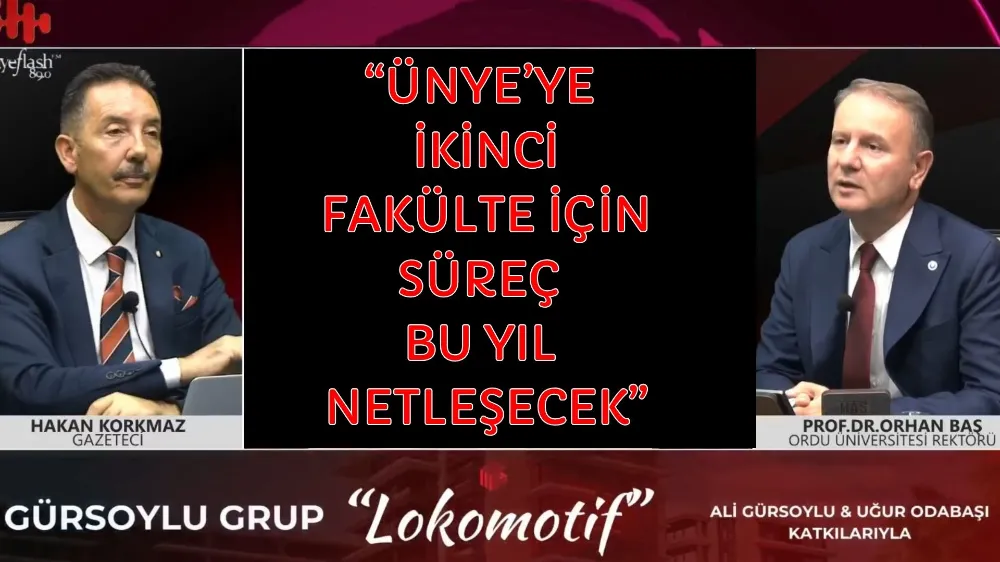 REKTÖR BAŞ: “ÜNYE’YE İKİNCİ FAKÜLTE İÇİN SÜREÇ BU YIL NETLEŞECEK”