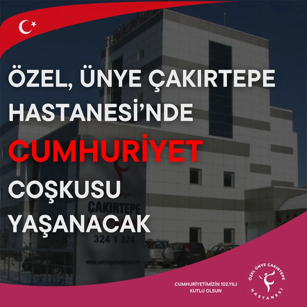 Ünye Özel Çakırtepe Hastanesi’nde Cumhuriyet Coşkusu Yaşanacak
