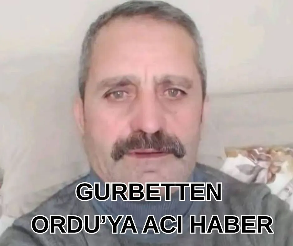 GURBETTEN ORDU
