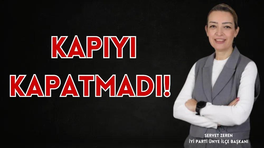 ZEREN KAPIYI KAPATMADI!