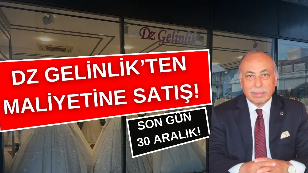 DZ Gelinlik’ten Maliyetine Satış Fırsatı: Son Gün 30 Aralık!