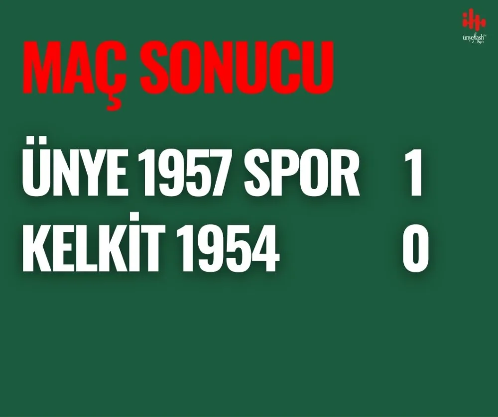 ÜNYE 1957 SPOR, KELKİT’İ TEK GOLLE GEÇTİ!