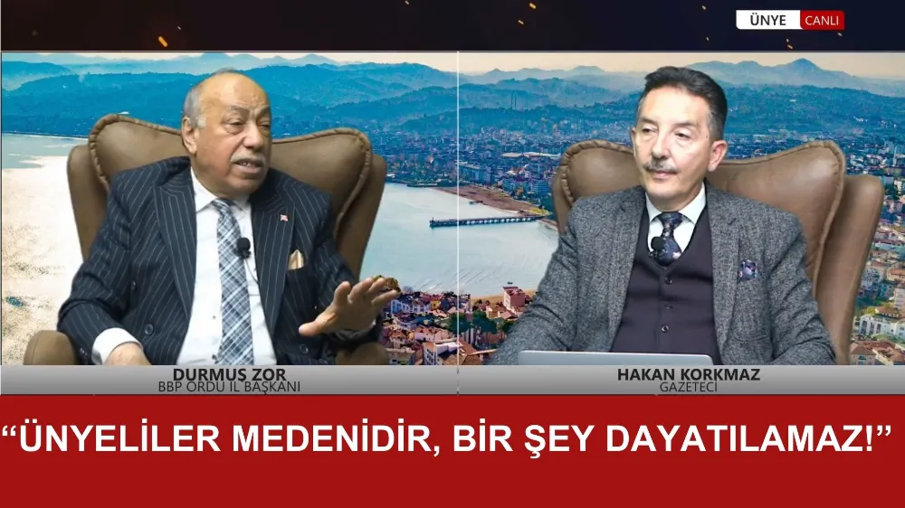 BAŞKAN ZOR: “ÜNYELİLER MEDENİDİR, BİR ŞEY DAYATILAMAZ!”