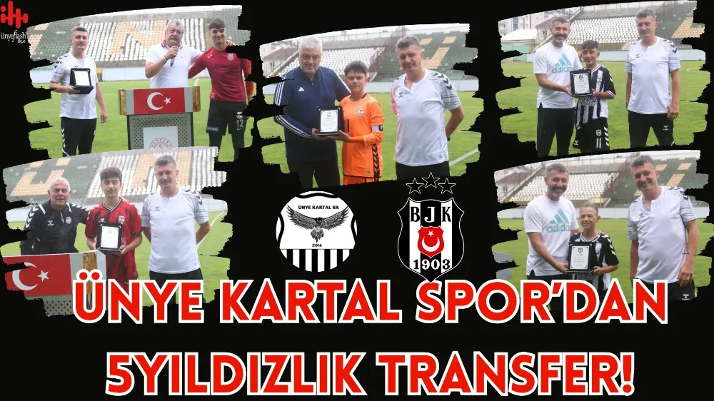 ÜNYE KARTAL SPOR’DAN 5 YILDIZLIK TRANSFER!