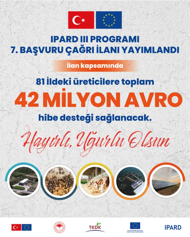 IPARD III PROGRAMI 7. ÇAĞRI İLANI YAYIMLANDI