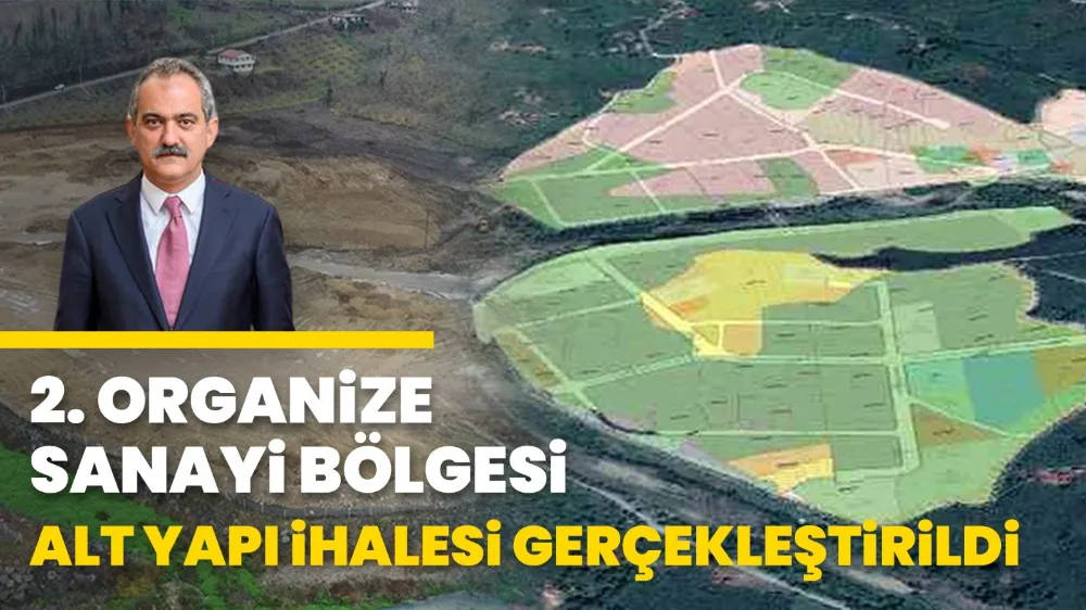 Ordu 2. Organize Sanayi Bölgesi’nde Tarihi Adım: Alt Yapı İhalesi Gerçekleşti.